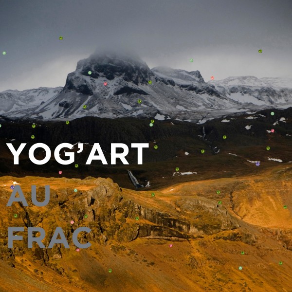 Yog’Art au Frac !