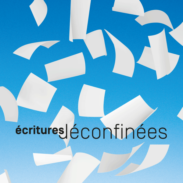 Atelier d’écritures déconfinées